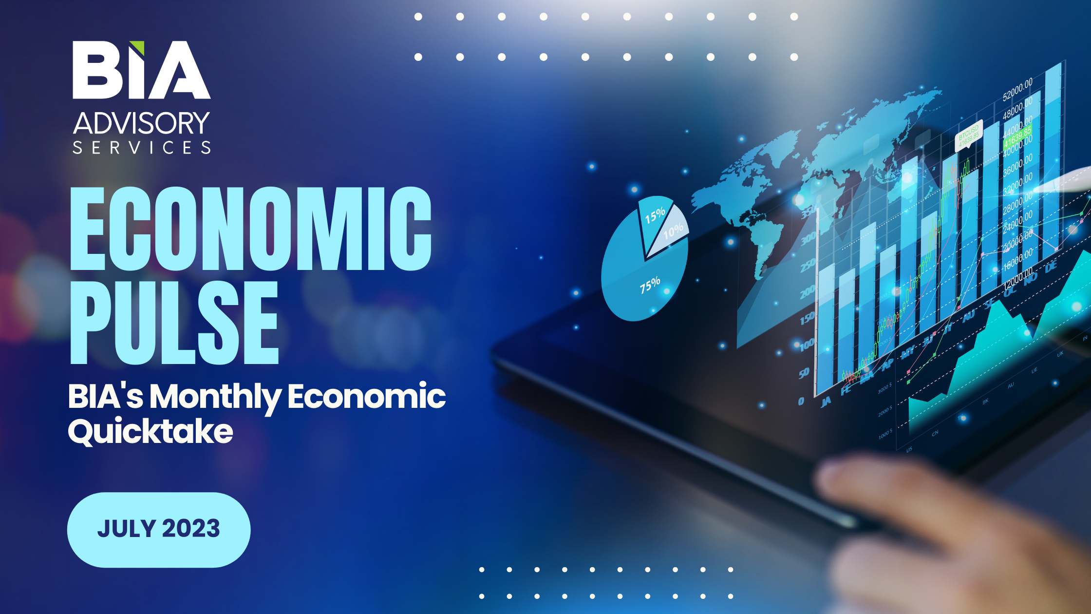 Economic Pulse: BIA’s Monthly Quick Take For July 2023