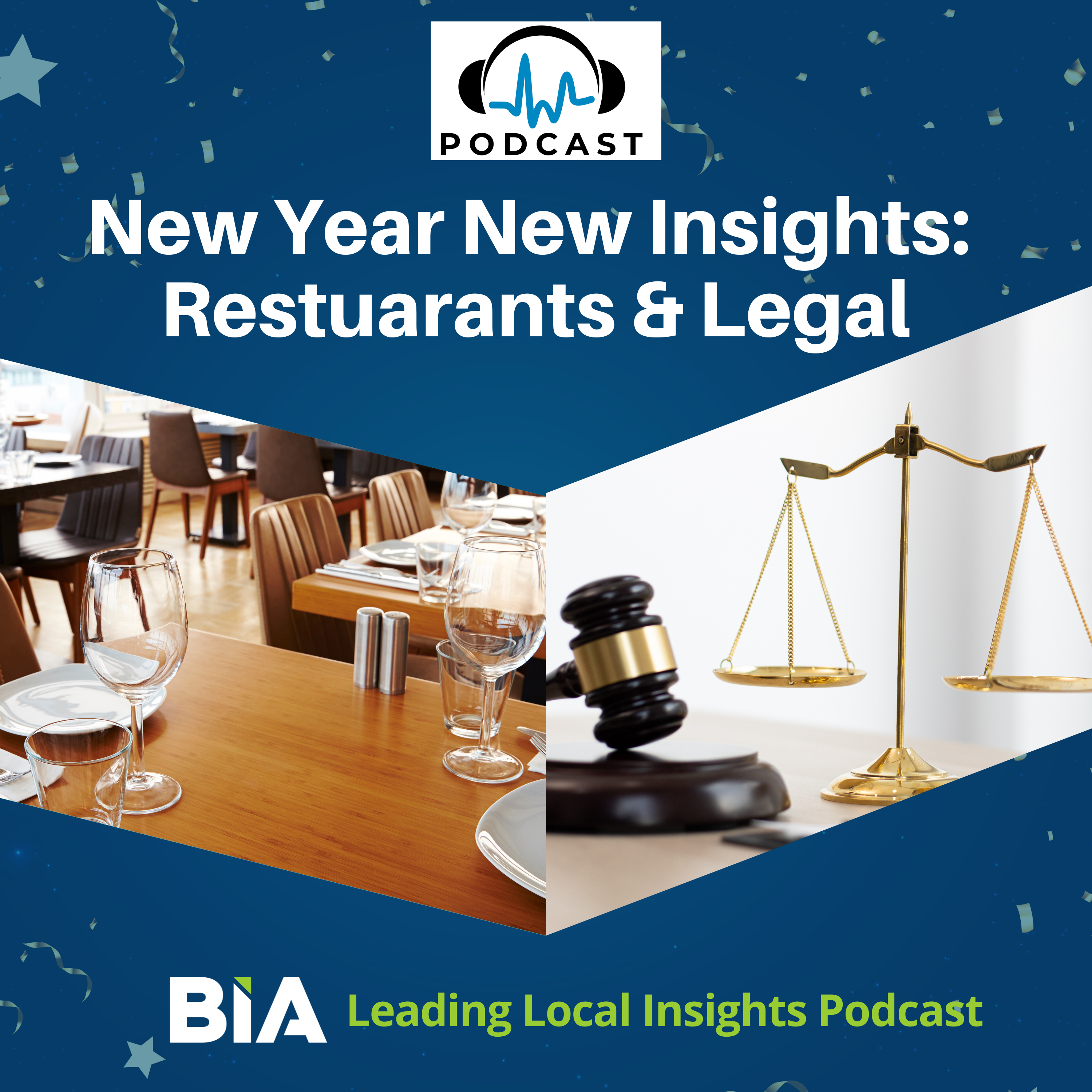 Leading Local Insights Podcast: New Year, New Insights: Restaurants & Legal