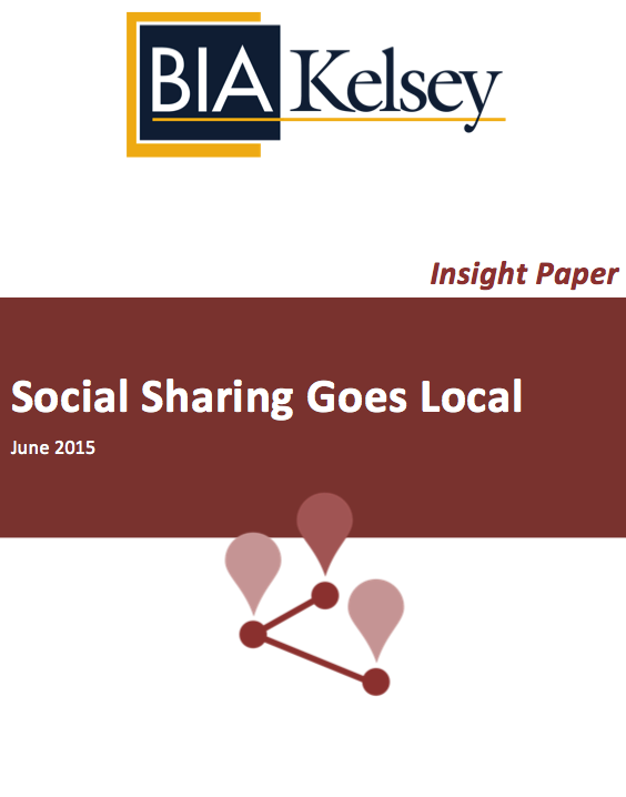 BIA/Kelsey Insight Paper: Social Sharing Goes Local